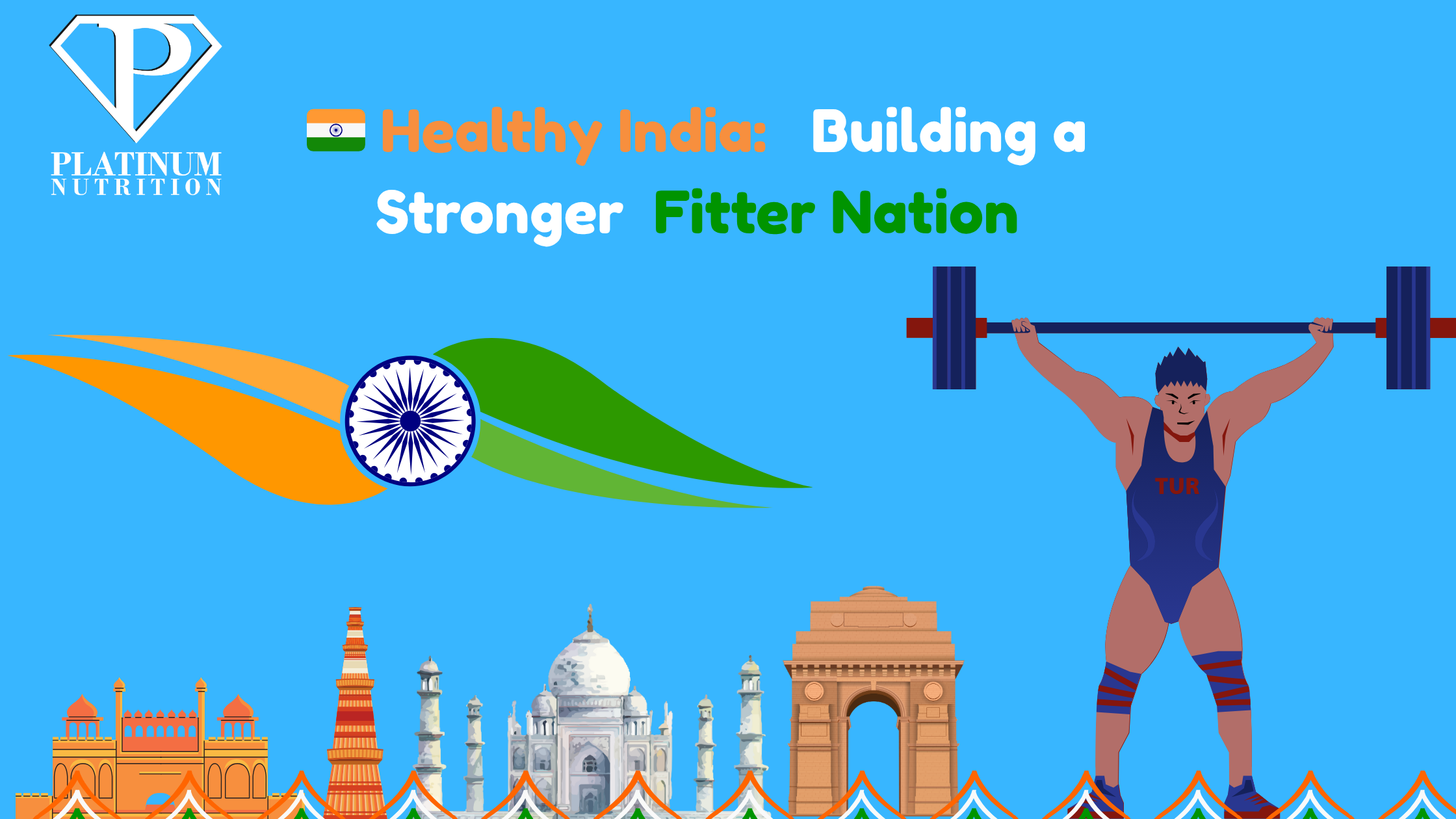 🇮🇳 Healthy India: Building a Stronger, Fitter Nation